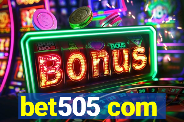 bet505 com